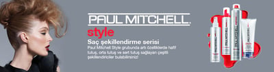 PAUL MITCHELL Style Saç şekillendirme serisi PAUL MITCHELL Style Şaç Şekillendirme Serisi